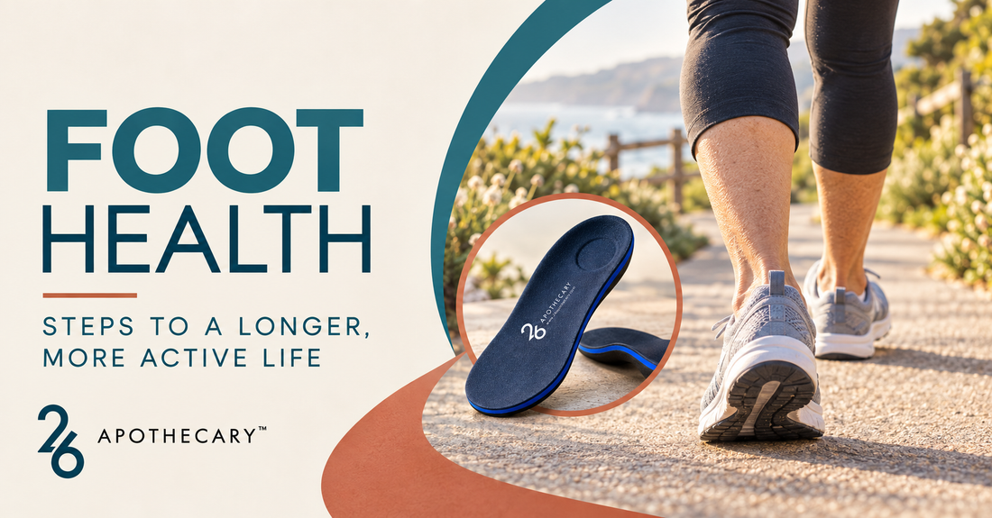 The importance of foot health — 26 Apothecary